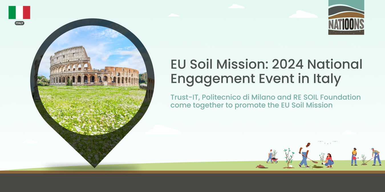 Trust-IT, Politecnico di Milano and RE SOIL Foundation come together to promote the EU Soil Mission