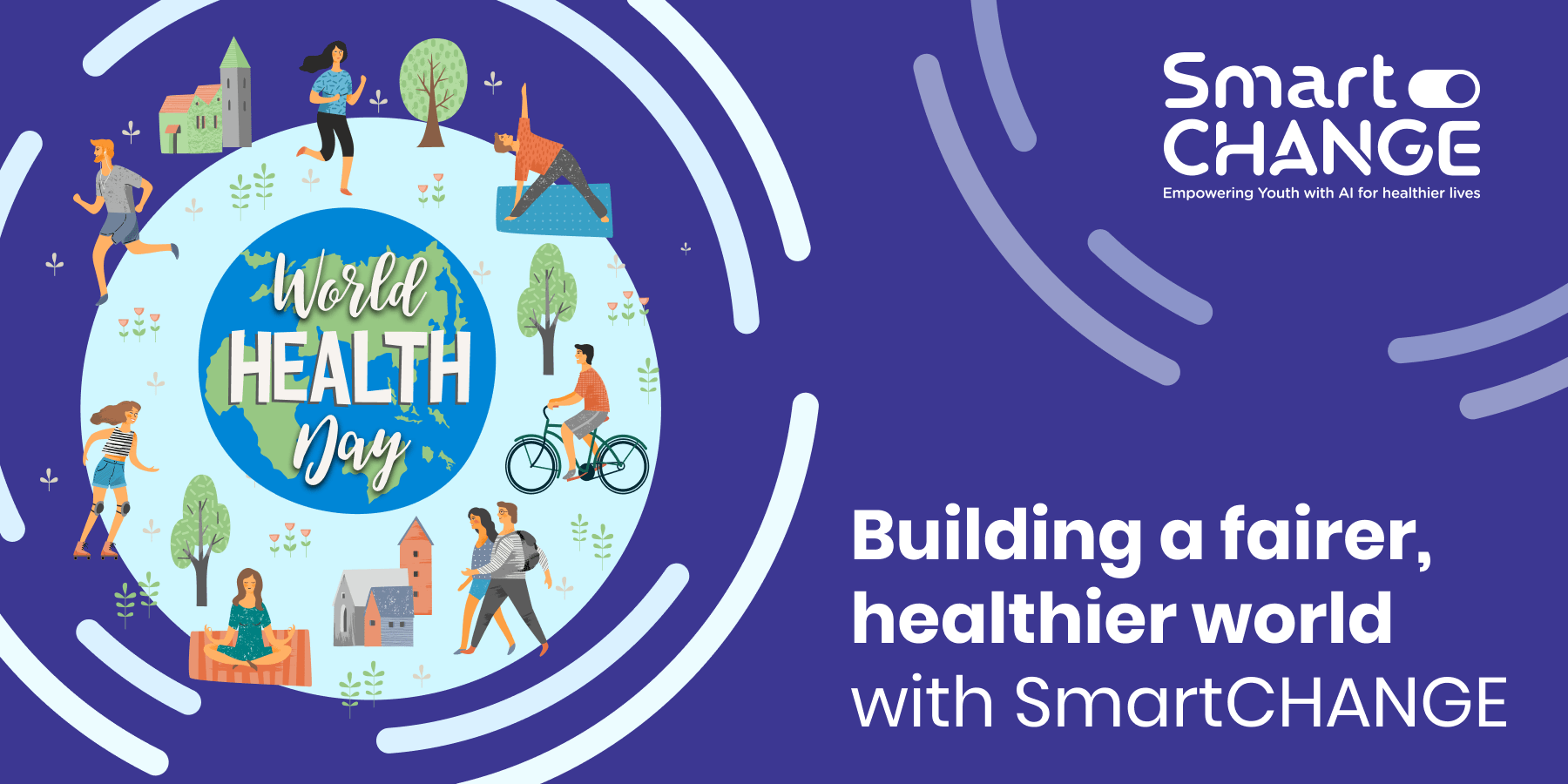 Celebrating World Health Day: building a fairer and healthier world with SmartCHANGE