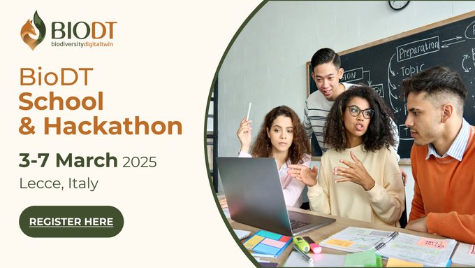 BioDT School and Hackathon, taking place from 3 to 7 March 2025 in Lecce, Italy