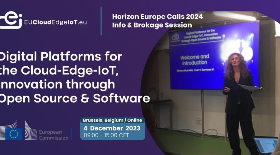 Horizon Europe Calls 2024 Information Brokerage Session: Digital Platforms for the Cloud-Edge-IoT, Innovation through Open Source and Software