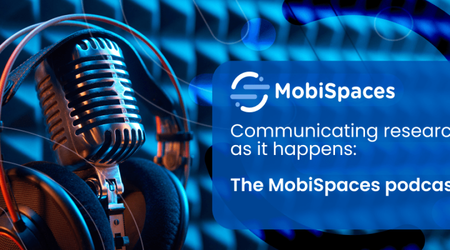Communicating research as it happens - the MobiSpaces podcast