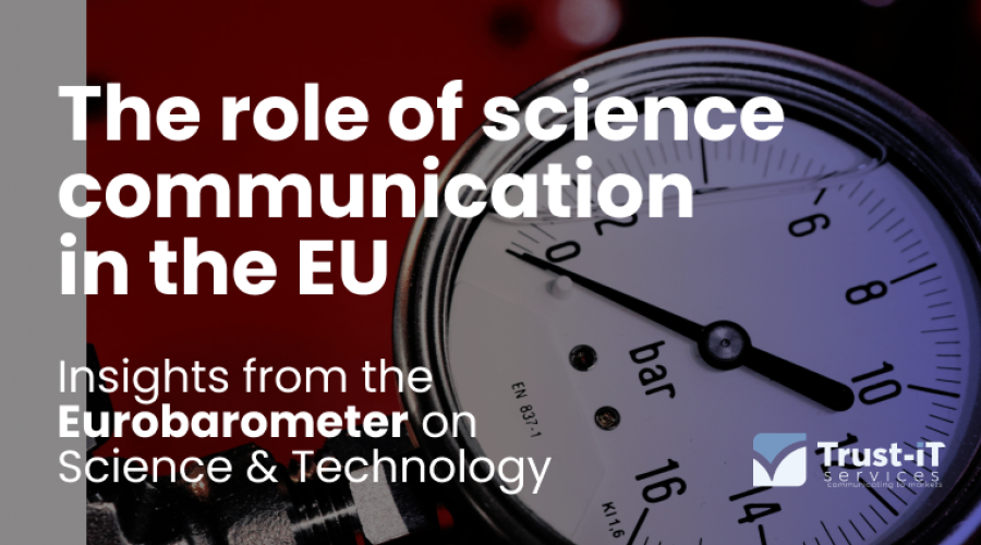 The role of science communication in the EU: insights from the Eurobarometer on Science & Technology