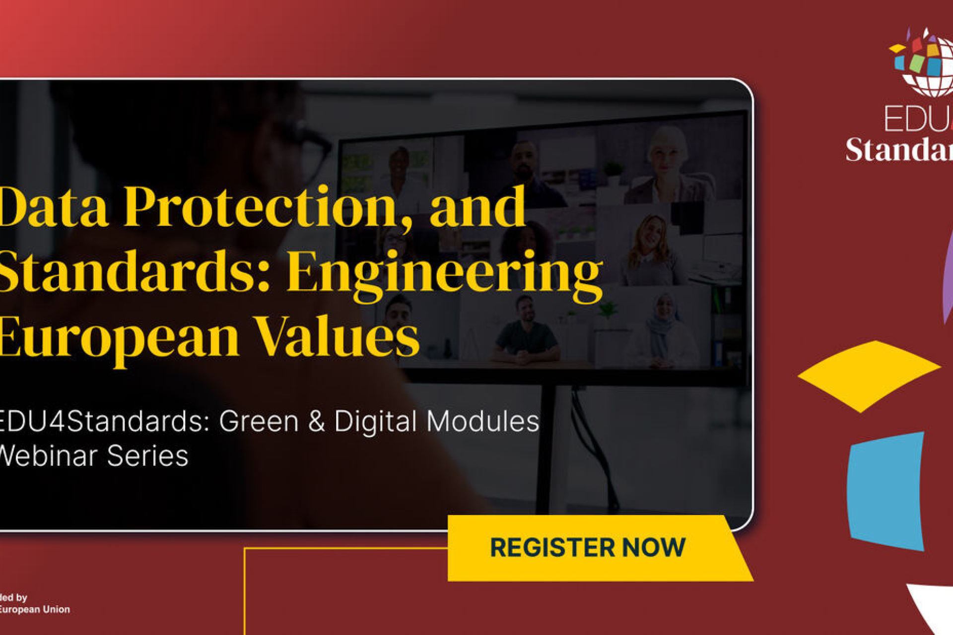 Webinar II: Privacy, Data Protection, and Standards: Engineering European Values